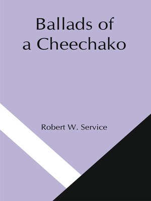 cover image of Ballads of a Cheechako
